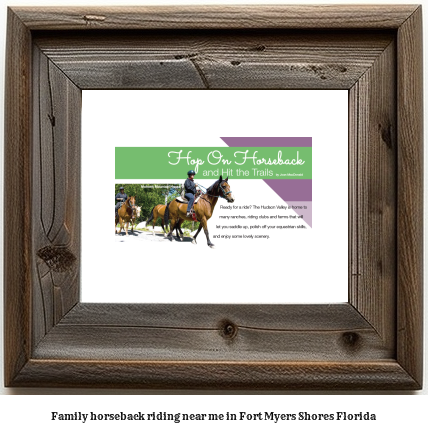 family horseback riding near me in Fort Myers Shores, Florida